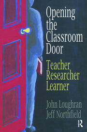 Opening The Classroom Door: Teacher, Researcher, Learner book cover