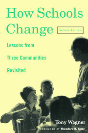 How Schools Change: Lessons from Three Communities Revisited book cover