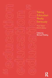 Taking Education Really Seriously: Four Years Hard Labour book cover