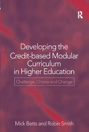Developing the Credit-Based Modular Curriculum in Higher Education: Challenge, Choice and Change book cover