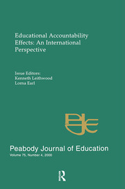 Educational Accountability Effects: An International Pespective: A Special Issue of the Peabody Journal of Education book cover