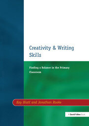 Creativity and Writing Skills: Finding a Balance in the Primary Classroom book cover
