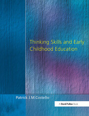 Thinking Skills and Early Childhood Education book cover