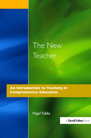 The New Teacher: An Introduction to Teaching in Comprehensive Education book cover