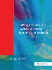 Putting Research into Practice in Primary Teaching and Learning book cover
