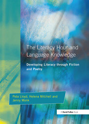 Literacy Hour and Language Knowledge: Developing Literacy Through Fiction and Poetry book cover