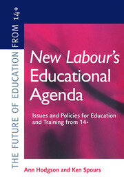 New Labour's New Educational Agenda: Issues and Policies for Education and Training at 14+ book cover