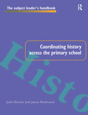 Coordinating History Across the Primary School book cover