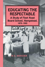 Educating the Respectable: A Study of Fleet Road Board School, Hampstead book cover