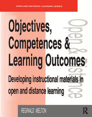 Objectives, Competencies and Learning Outcomes: Developing Instructional Materials in Open and Distance Learning book cover