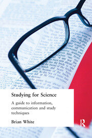 Studying for Science: A Guide to Information, Communication and Study Techniques book cover