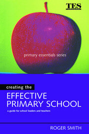 Creating the Effective Primary School book cover