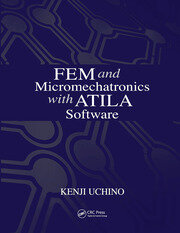 FEM and Micromechatronics with ATILA Software book cover