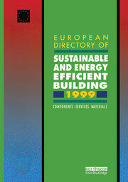 European Directory of Sustainable and Energy Efficient Building 1999: Components, Services, Materials book cover