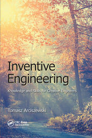 Inventive Engineering: Knowledge and Skills for Creative Engineers book cover
