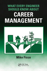 What Every Engineer Should Know About Career Management book cover