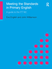 Meeting the Standards in Primary English: A Guide to ITT NC book cover