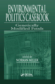 Environmental Politics Casebook: Genetically Modified Foods book cover