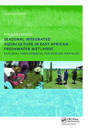 Fingerponds: Seasonal Integrated Aquaculture in East African Freshwater Wetlands: Exploring their potential for wise use strategies: PhD: UNESCO-IHE Institute, Delft book cover