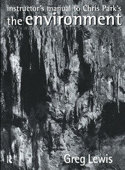 Instructor's Manual to Chris Park's The Environment book cover