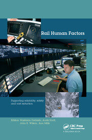 Rail Human Factors: Supporting reliability, safety and cost reduction book cover