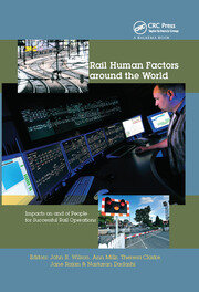 Rail Human Factors around the World: Impacts on and of People for Successful Rail Operations book cover