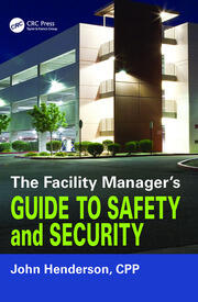 The Facility Manager's Guide to Safety and Security book cover