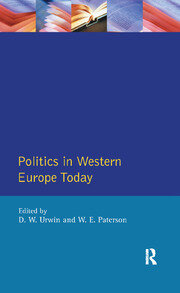 Politics in Western Europe Today: Perspectives, Politics and Problems since 1980 book cover