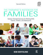 The Therapist's Notebook for Families: Solution-Oriented Exercises for Working With Parents, Children, and Adolescents book cover