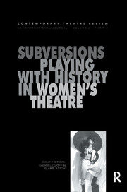 Subversions: Playing with History in Women's Theatre book cover