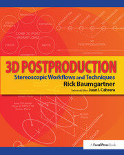 3D Postproduction: Stereoscopic Workflows and Techniques book cover