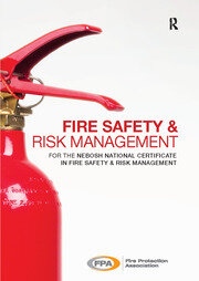 Fire Safety and Risk Management: for the NEBOSH National Certificate in Fire Safety and Risk Management book cover