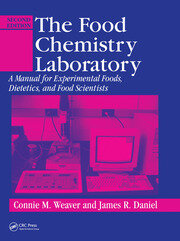The Food Chemistry Laboratory: A Manual for Experimental Foods, Dietetics, and Food Scientists, Second Edition book cover