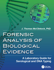 Forensic Analysis of Biological Evidence: A Laboratory Guide for Serological and DNA Typing book cover