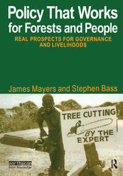 Policy That Works for Forests and People: Real Prospects for Governance and Livelihoods book cover