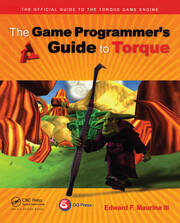 The Game Programmer's Guide to Torque: Under the Hood of the Torque Game Engine book cover