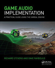 Game Audio Implementation: A Practical Guide Using the Unreal Engine book cover