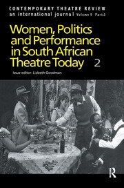 Women, Politics and Performance in South African Theatre Today: Volume 2 book cover