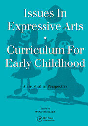 Issues in Expressive Arts Curriculum for Early Childhood book cover