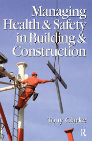 Managing Health and Safety in Building and Construction book cover