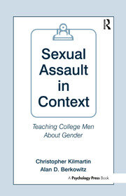 Sexual Assault in Context: Teaching College Men About Gender book cover