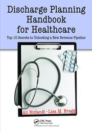 Discharge Planning Handbook for Healthcare: Top 10 Secrets to Unlocking a New Revenue Pipeline book cover