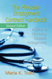 The Physician Employment Contract Handbook: A Guide to Structuring Equitable Arrangements book cover