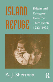 Island Refuge: Britain and Refugees from the Third Reich 1933-1939 book cover