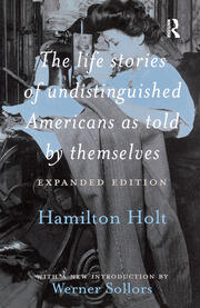 The Life Stories of Undistinguished Americans as Told by Themselves: Expanded Edition book cover