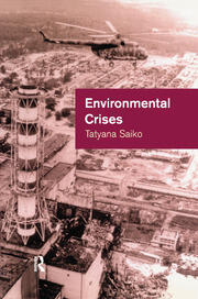 Environmental Crises: Geographical Case Studies in Post-Socialist Eurasia book cover