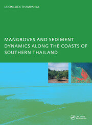 Mangroves and Sediment Dynamics Along the Coasts of Southern Thailand: PhD: UNESCO-IHE Institute, Delft book cover