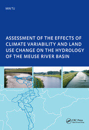 Assessment of the Effects of Climate Variability and Land-Use Changes on the Hydrology of the Meuse River Basin: PhD: UNESCO-IHE Institute, Delft book cover