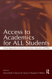 Access To Academics for All Students: Critical Approaches To Inclusive Curriculum, Instruction, and Policy book cover