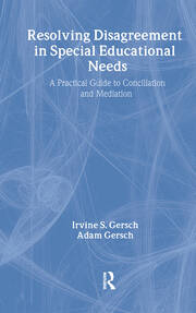 Resolving Disagreement in Special Educational Needs: A Practical Guide to Conciliation and Mediation book cover